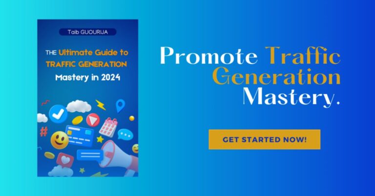 The Ultimate Guide to Traffic Generation Mastery: Unprecedented Strategies